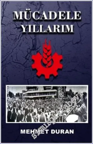 Mücadele Yıllarım  -         2019