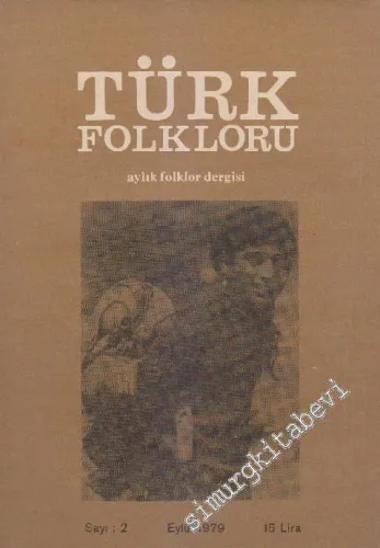 Türk Folkloru Aylık Folklor Dergisi - Sayı: 2    1  Eylül  1979