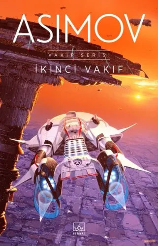 İkinci Vakıf - Vakıf Serisi | Isaac Asimov | İthaki Yayınları