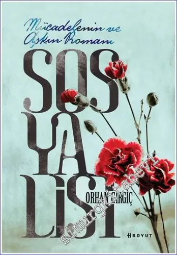 Sosyalist - Mücadelenin ve Aşkın Romanı -         2015