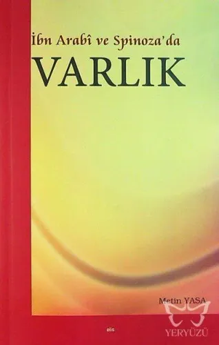 İbn Arabî ve Spinoza'da Varlık