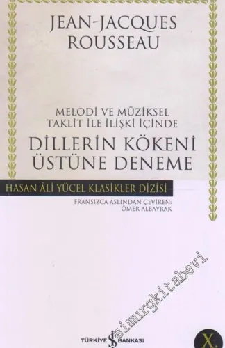 Dillerin Kökeni Üstüne Deneme: Melodi ve Müziksel Taklit ile İlişki İçinde -         2025
