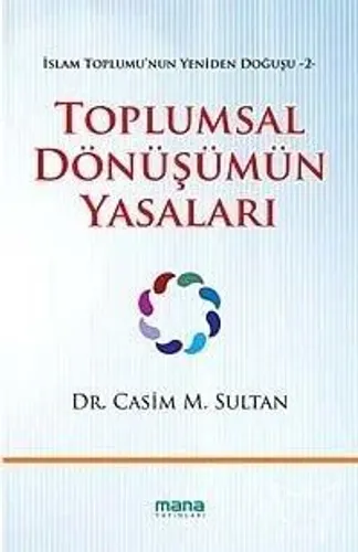 Toplumsal Dönüşümün Yasaları; İslam Toplumunun Yeniden Doğuşu 2