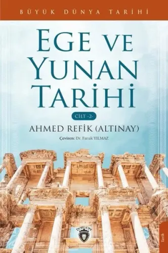 Büyük Dünya Tarihi Ege Ve Yunan Tarihi;Cilt 2