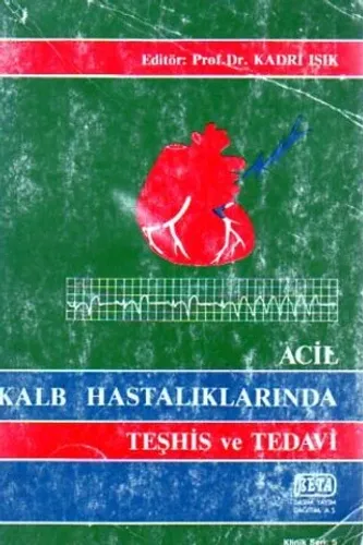Acil Kalp Hastalıklarında Teşhis Ve Tedavi