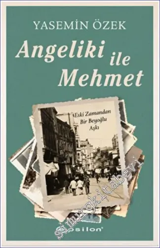 Angeliki ile Mehmet 1 : Eski Zamandan Bir Beyoğlu Aşkı -         2022