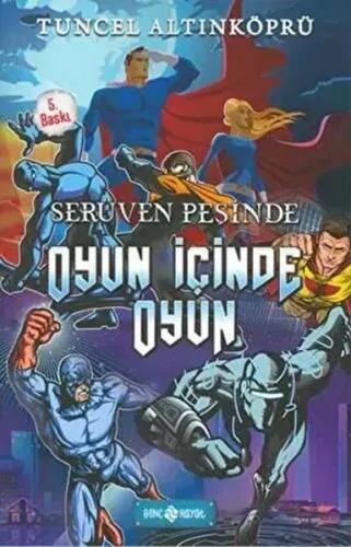 Oyun İçinde Oyun ;Serüven peşinde