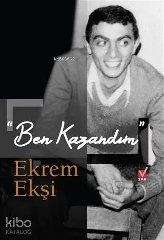Ben Kazandım