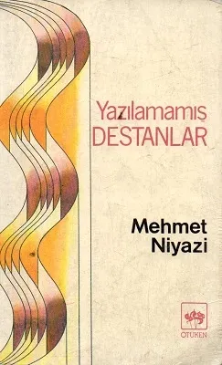 Yazılmamış Destanlar
