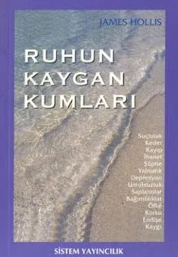 Ruhun Kaygan Kumları