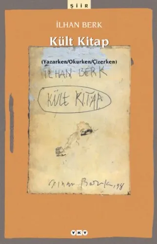 Kült Kitap; (Yazarken / Okurken / Çizerken)
