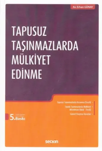 Tapusuz Taşınmazlarda Mülkiyet Edinme
