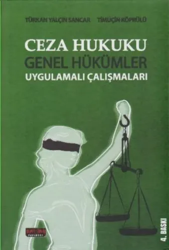 Ceza Hukuku Genel Hükümler Uygulamalı Çalışmaları