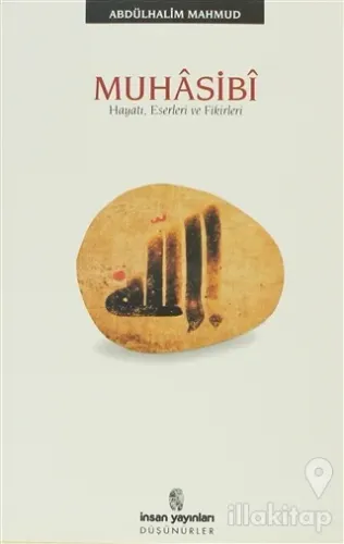 Muhasibi Hayatı, Eserleri ve Fikirleri