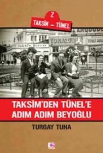 Taksim'den Tünel'e Adım Adım Beyoğlu