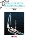 Sergüzeşttir Seyahatnamem 2004-2006  4 Cilt TAKIM  -        2009