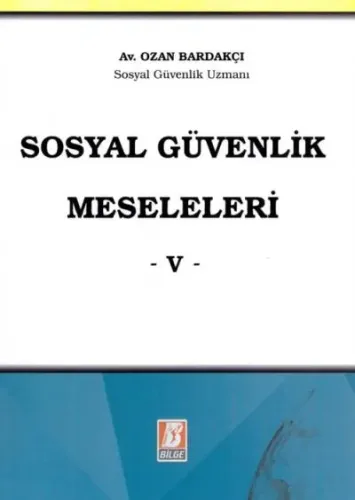 Sosyal Güvenlik Meseleleri V