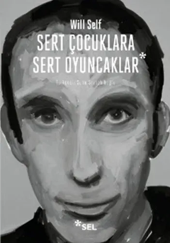 Sert Çocuklara Sert Oyuncaklar; Seçme Öyküler