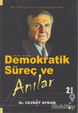 Demokratik Süreç ve Anılar 1946-2000
