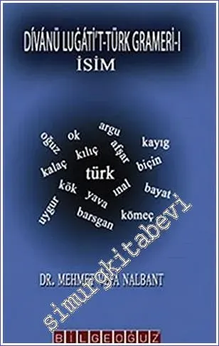 Divanü Lügati't Türk Grameri - İsim -