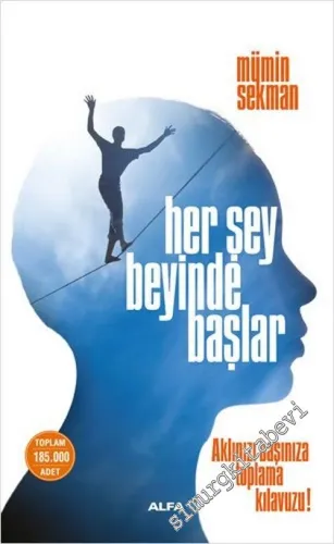 Her Şey Beyinde Başlar: Aklınızı Başınıza Toplama Kılavuzu !   -         2025
