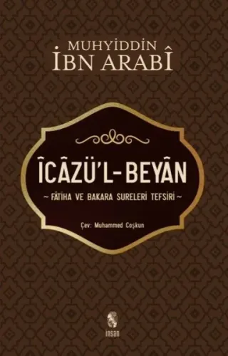 İcazü'l-Beyan Fatiha ve Bakara Sureleri Tefsiri