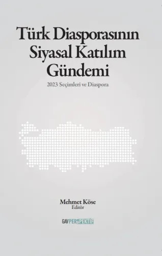 Türk Diasporasının Siyasal Katılım Gündemi