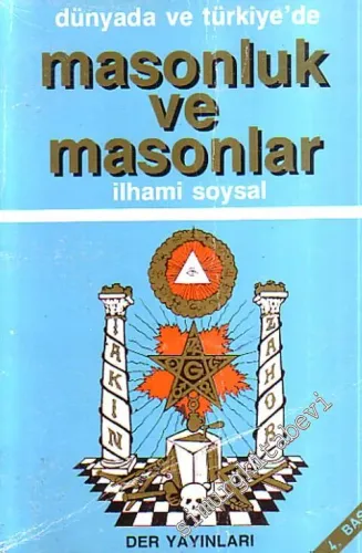 Dünyada ve Türkiye'de Masonluk ve Masonlar -