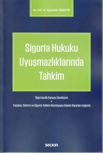 Sigorta Hukuku Uyuşmazlıklarında Tahkim