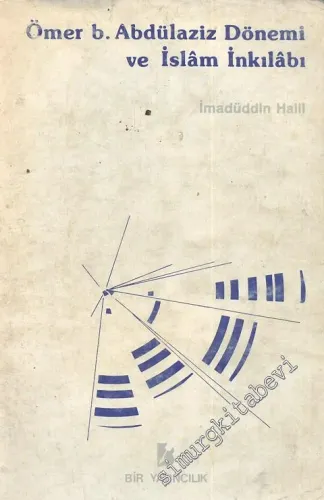 Ömer B. Abdülaziz Dönemi ve İslam İnkılabı