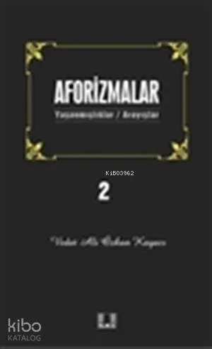Aforizmalar 2 Vedat Ali Özkan Kayacı