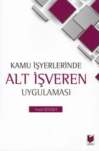 Kamu İşyerlerinde Alt İşveren Uygulaması