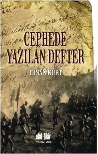 Cephede Yazılan Defter İhsan Kurt