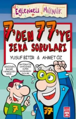 7'den 77'ye Zeka Soruları; Eğlenceli Matematik