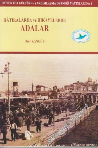 Hatıralarda ve Hikâyelerde Adalar  -        1996