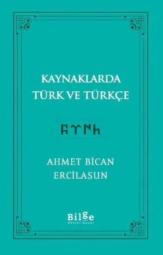 Kaynaklarda Türk Ve Türkçe