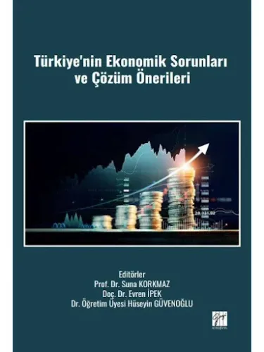 Türkiye'nin Ekonomik Sorunları Ve Çözüm Önerileri