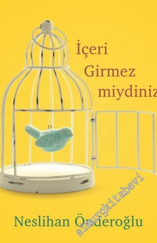 İçeri Girmez miydiniz-