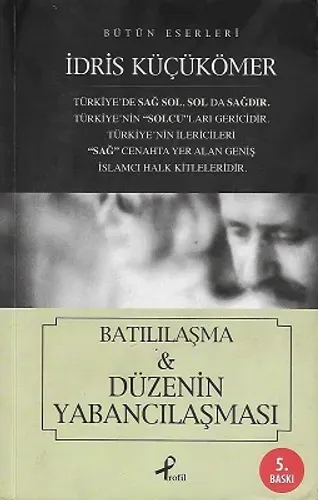 Batılılaşma ve Düzenin Yabancılaşması