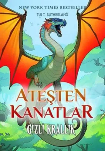 Ateşten Kanatlar 3. Kitap Gizli Krallık