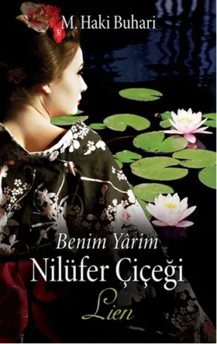 Benim Yarim Nilüfer Çiçeği  Lien