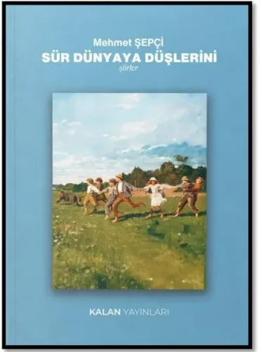 Sür Dünyaya Düşlerini