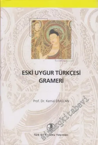 Eski Uygur Türkçesi Grameri : Tıpkıbasım -        2023