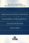 Kazandırıcı Zamanaşımı İle Mülkiyetin İktisabı