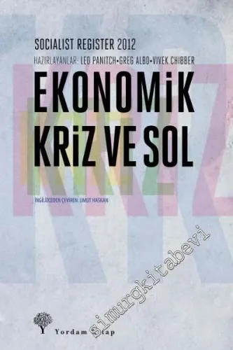 Ekonomik Kriz ve Sol: Socialist Register 2012 -         2013