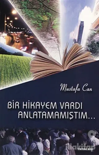 Bir Hikayem Vardı Anlatamamıştım