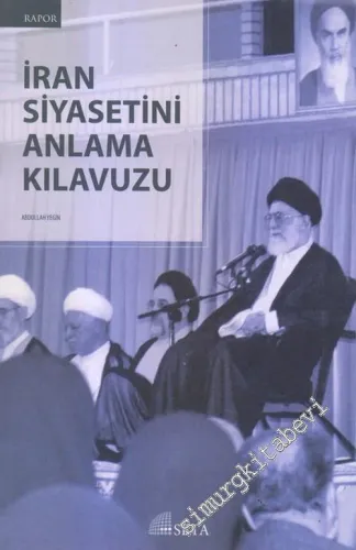 İran Siyasetini Anlama Kılavuzu -        2013