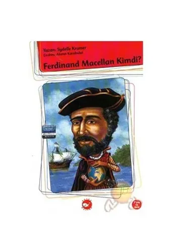 Ferdinand Macellan Kimdi?; Who Was Ferdinand Magellan?