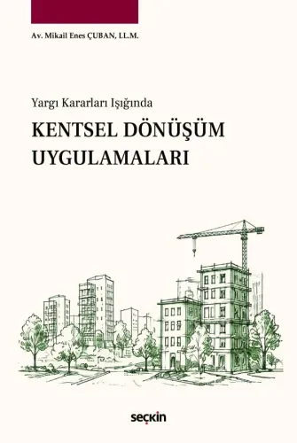 Kentsel Dönüşüm Uygulamaları Mikail Enes Çuban