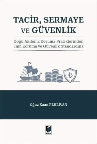 Tacir, Sermaye ve Güvenlik